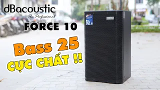 Loa Full Range dBacoustic FORCE 10 - Bass 25 Siêu Chất