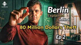 BERLIN (Netflix Web Series) Explained In Hindi | IMDb 7.2 | ​⁠Episode 2 @ExplainTubeHindi-wv9dm