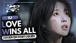 IU - LOVE WINS ALL (COVER EM PORTUGUÊS)