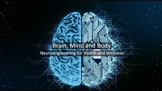 Exploring the Connection Between Brain, Mind and Body
