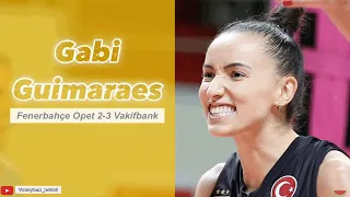 Gabi Guimaraes │Superstar │Fenerbahçe Opet vs Vakifbank│ Turkish Volleyball League Final Game 4 2022