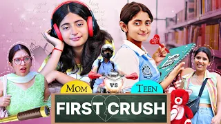 School First Crush | MOM vs TEEN | School Ka PYAAR | MyMissAnand