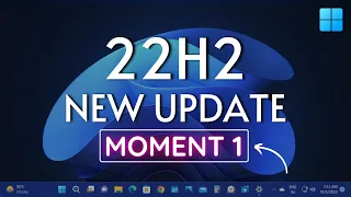 Windows 11 Moment 1 Update | Version 22H2