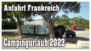 Anfahrt Frankreich / Spanien mit dem Wohnwagen