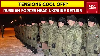 Russia-Ukraine Tensions Cooling Off? Some Russian Forces Near Ukraine Return To Base