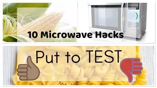 Top 10 Microwave Hacks put to TEST 🤔..... 👍?? Or 👎??