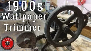 1900s Wallpaper Trimmer [Restoration]