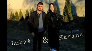 Lukaš & Karina - Soske Čaje/Čom Ty Dzivče (COVER - OFFICIALVideo)
