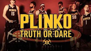 Denver Nuggets Play Plinko: Truth or Dare Edition