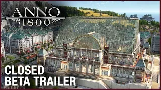 Anno 1800: Closed Beta Trailer | Ubisoft [NA]