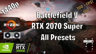 Battlefield V - 1440p - RTX 2070 Super / Ryzen 3600 / 16 GB RAM - Ultra,High,Medium,Low