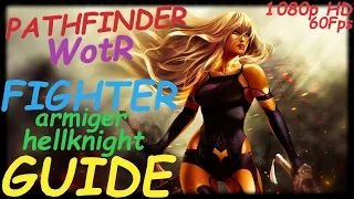 Pathfinder: WotR - Armiger Hellknight Fighter Starting Build - Beginner's Guide [2021] [1080p HD]