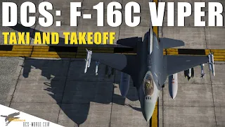 DCS: F-16C Viper - Taxi and Takeoff