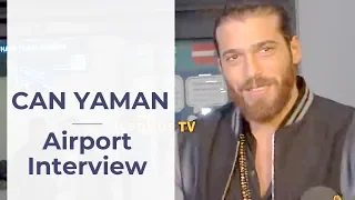 Can Yaman ❖ Airport interview ❖ Kivanc Tatlitug/ Spain/ Travel plans/ Royalties  ❖ English ❖  2019