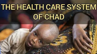 The health care system of Chad (The shortage of doctors, medicines and medical equipment in Chad)