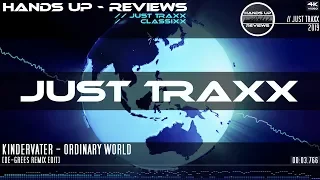 JUST TRAXX #42 // Kindervater - Ordinary World [De-Grees Remix Edit]