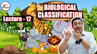 Biological Classification l lecture 12 l Biology l NEET
