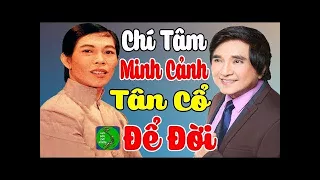 MINH CẢNH, CHÍ TÂM || Tuyển Chọn Tân Cổ Giao Duyên, Trích Đoạn Cải Lương Xưa Hay Nhất Trước 1975