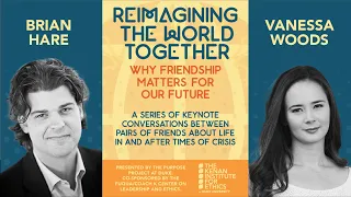 Reimagining the World Together: A Conversation with Brian Hare and Vanessa Woods