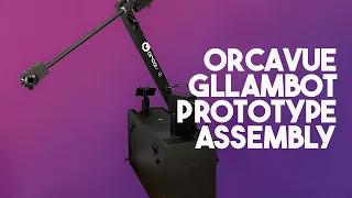 OrcaVue Glambot Assembly