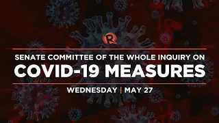 Senate inquiry on effects of COVID-19 on various sectors in the Philippines | Wednesday, May 27