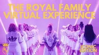 ICONIC EDITION | The Royal Family Virtual Experience