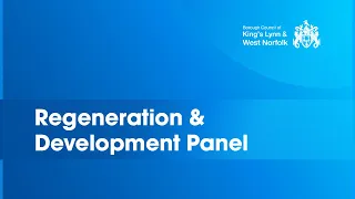 Regeneration and Development Panel - 16th April 2024