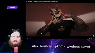 ALEX TERRIBLE SLIPKNOT - EYELESS COVER (RUSSIAN HATE PROJECT)(Clutch Reaction)