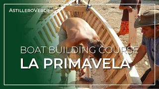 Building "La Primavela' - Small Boat Building Course - SAILCARGO INC.