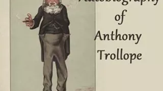 Autobiography of Anthony Trollope by Anthony TROLLOPE Part 1/2 | Full Audio Book