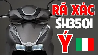 Rã xác Sh350i Ý so sánh chi tiết với xe SH350i Việt Nam - Tâm Đắc Shop