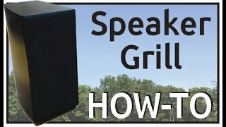 Build Slick Speaker Grills the EASY Way