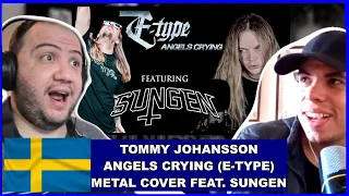ANGELS CRYING (E-TYPE) - Metal cover feat. SUNGEN - TEACHER PAUL REACTS @ReinXeed
