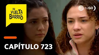 De Vuelta al Barrio 4: Alicia le contó a Michelle que estaba con Pedrito (Capítulo 723)