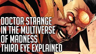 Doctor Strange Third Eye Explained | Multiverse of Madness | Spoilers