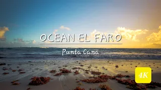 PUNTA CANA | Ocean El Faro (Vista al mar) | 4k cinematic video