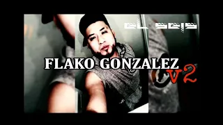 FLAKO GONZALEZ V2//EL SEIS//2020