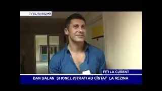 DAN BALAN ȘI IONEL ISTRATI AU CÎNTAT LA REZINA