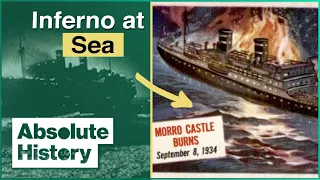 The Tragic Fate Of The SS Morro Castle | History Retold | Absolute History