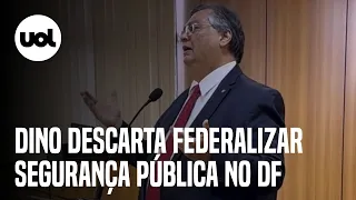 Flávio Dino detalha 'Pacote da Democracia' e descarta ideia de federalizar Segurança Pública no DF