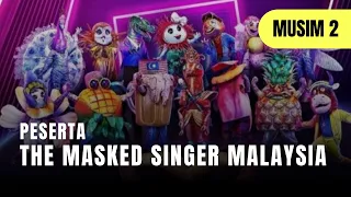 Peserta THE MASKED SINGER Malaysia Musim 2