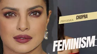 EDUCATION and Feminism: PRIYANKA CHOPRA