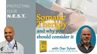 Why you should consider somatic therapy with Dan Sykes