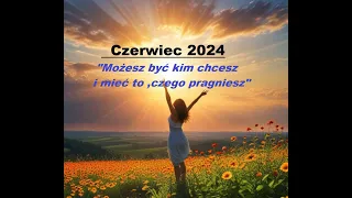 Czerwiec 2024🍓Wszystkie znaki zodiaku 🌟