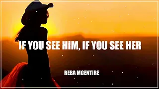 Reba McEntire  -  If You See Him, If You See Her   ||  Greatest Hits Classic Country Songs Of All T