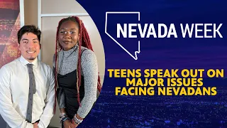 Nevada Week S6 Ep10 Clip | Teens speak out on major issues facing Nevadans