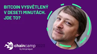 BITCOIN VYSVĚTLENÝ V DESETI MINUTÁCH. JDE TO? – Steida na CC23