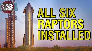 SpaceX Raptor 2 News, Starship 20 Has ALL 6 Engines, Stage Zero Rises, Crew-3 Prepares, MS-18 Launch