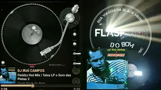 Dj Iraí Campos - Fieldzz Hot Mix / faixa LP o Som das Pistas 2