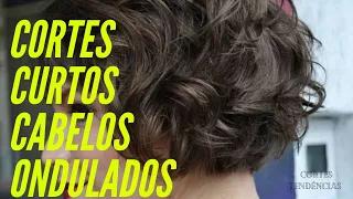 CORTES  CURTOS PARA CABELOS ONDULADOS / CORTE DE CABELO LISO ONDULADO